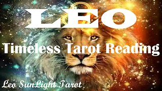 LEO - It All Comes To Light! Awakened & Blessed! And Even More is Coming!😄💫 Timeless Tarot Reading