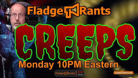 Fladge Rants Live #23 Creeps | Exposed: The Dark Side of Creep Culture - You Won't Sleep After This!