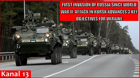 First invasion of Russia since World War II: Attack in Kursk advances 3 key objectives for Ukraine