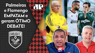 "NÃO! Gente, o Flamengo CLARAMENTE..." 1 a 1 com o Palmeiras gera ÓTIMO DEBATE!