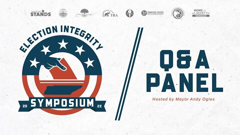 2022 Election Integrity Symposium - Q&A Panel Discussion