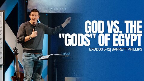 God vs. the "gods" of Egypt -- Exodus 5-12