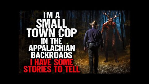 I'm a SMALL TOWN COP in the Appalachian Backroads. I Have Some Stories to Tell.