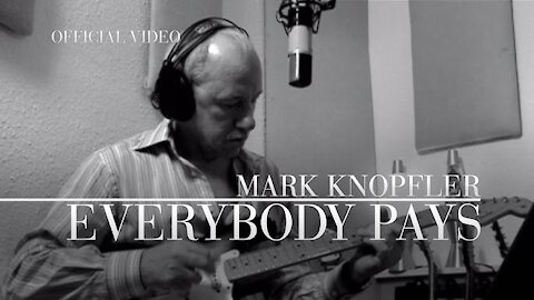 Mark Knopfler Everybody Pays HD