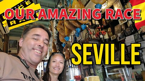 Our Amazing Race: Seville