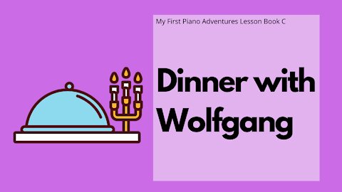 Piano Adventures Lesson Book C - Dinner with Wolfgang