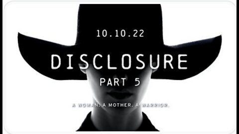 DISCLOSURE (Part 5) | A Conversation w/ "The Black Widow"