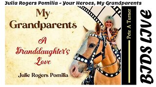 Julia Rogers Pomilia - Your Heroes, My Grandparents, A Granddaughter's Love