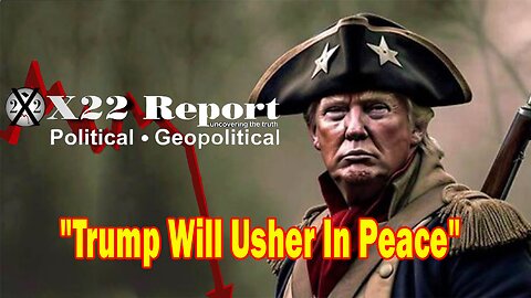 X22 Report- Ep.3184F- The 16 Year Plan Is Being Countered By We The People,Trump Will Usher In Peace