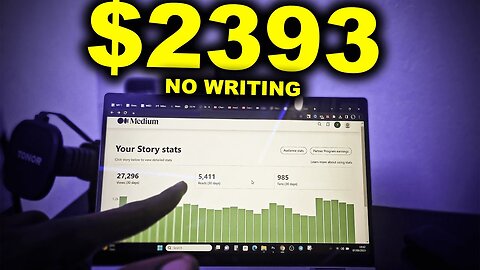 MEDIUM.COM paid me $2,393 WITHOUT writing (Here’s How) - HOW TO MAKE MONEY ONLINE