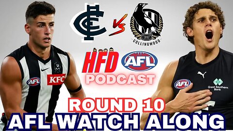 AFL WATCH ALONG | ROUND 10 | CARLTON BLUES vs COLLINGWOOD MAGPIES