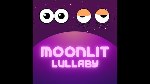 😍Moonlit Lullaby Channel - The place for a Solid Sleep Foundation! 😍