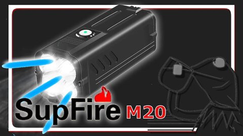 A ROAST WORTHY REVIEW OF THE SUPFIRE M20