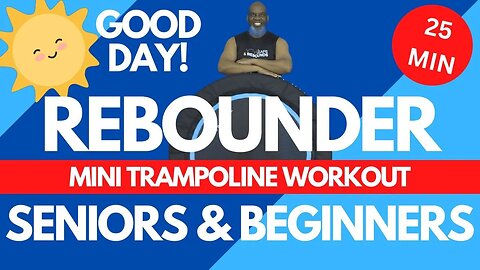 25 Min Mini Trampoline Rebounder Exercise Workout with Stability Bar | Beginners & Seniors Friendly