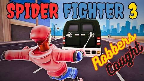 Spider Fighter 3 Gameplay 🕷️ Intense Mobile Battles and Strategies - Robbers Caught