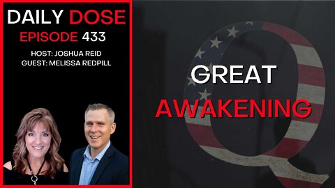 Great Awakening w/ Melissa Redpill | Ep. 433 | The Daily Dose