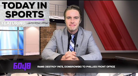 Today In Sports Episode XXXV: Rams Destroy Pats, Dombrowski To Phillies' Front Office