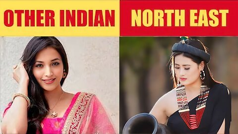 Region Why? Northeast India look different from the rest of India