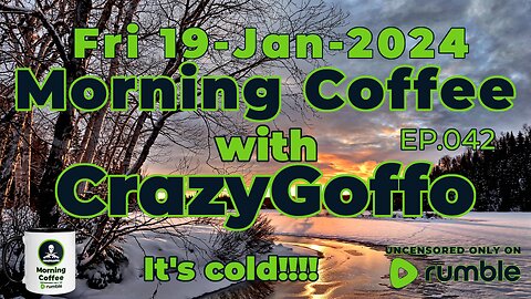 Morning Coffee with CrazyGoffo - Ep.042
