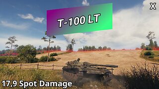 T-100 LT (17,9 Spot Damage) | World of Tanks