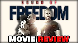 Sound of Freedom - Movie Review | A MUST SEE Movie!