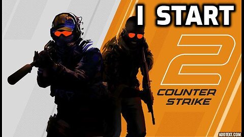So I Started Playing Counter Strike 2
