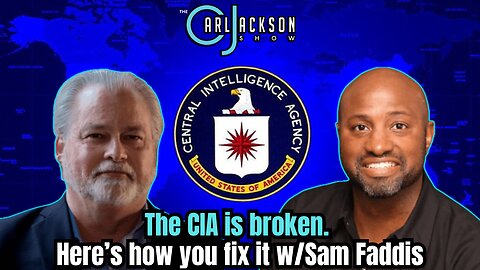 The CIA is broken. Here’s how you fix it w/Sam Faddis