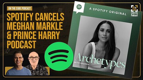 Spotify Cancels Meghan Markle & Prince Harry Podcast | Craig O'Sullivan & Dr Rod St Hill