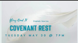 Glory Road TV Prophetic Word- Covenant Rest