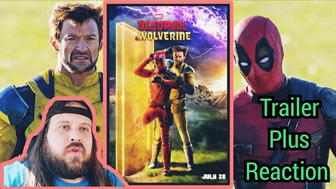Deadpool And Wolverine Trailer Reaction