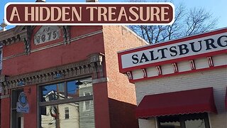 When it comes to AMAZING Small Towns, SALTSBURG PA is a Hidden TREASURE