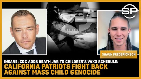 INSANE: CDC Adds Death Jab To Children’s Vaxx Schedule; California Patriots FIGHT BACK Against Mass Child Genocide