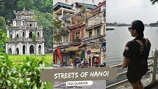 The Streets Of Hanoi Vietnam 🇻🇳 Old Quarter | Cathedral | Lake