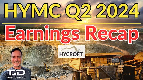 HYMC Q2 2024 Earnings - Exploration & Dilution Continue at Hycroft