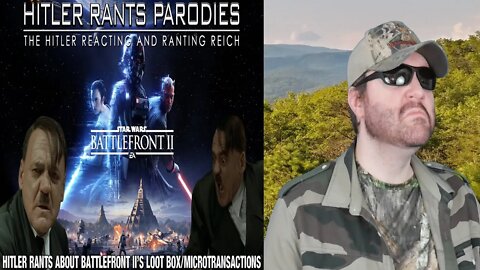 Hitler Rants About Battlefront II's Loot Box -Microtransactions (HRP) REACTION!!! (BBT)
