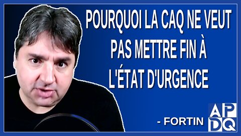 André Fortin explique pourquoi la CAQ ne veut pas mettre fin à l'état d'urgence