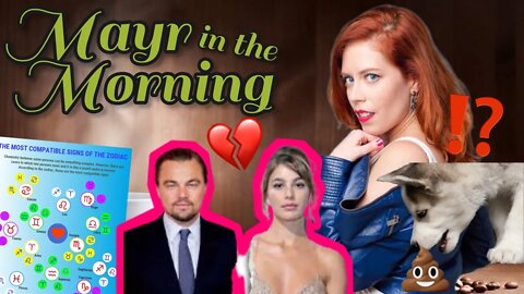 Chrissie Mayr in the Morning! Leo DiCaprio/Camila Morrone Break Up, Plane Seat Fights, Dog Stuff!
