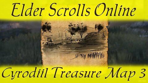 Cyrodiil Treasure Map 3 iii [Elder Scrolls Online ESO]