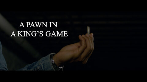 A Pawn in A King's Game: Crime Short Film