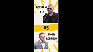 Andrew Tate Vs Tommy Robinson