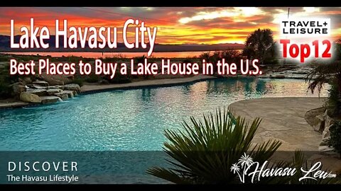 Lake Havasu City AZ - 🔥Best Place to Buy a Lake House in the US🔥