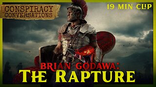 Brian Godawa | The Rapture - Conspiracy Conversations Clip