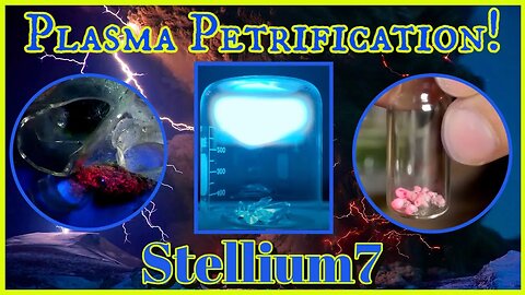 PLASMA PETRIFICATION! - (In Seconds!!)