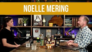 Awake Not Woke w/ Noelle Mering