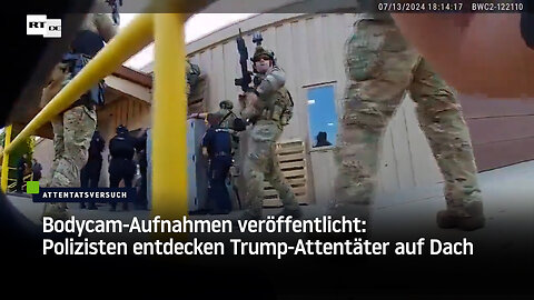 Bodycam-Aufnahmen veröffentlicht: Polizisten entdecken Trump-Attentäter auf Dach