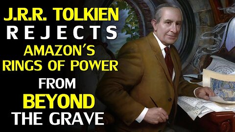 From beyond the grave, Tolkien distances himself from Amazon’s 'The Rings of Power'?