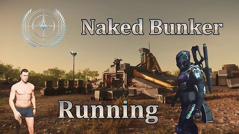 Star Citizen - Naked Bunker Running