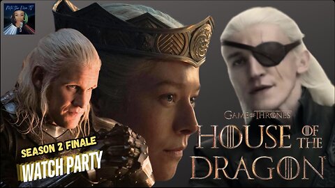 #HOTD House of the Dragons Season 2 Finale Watch Party