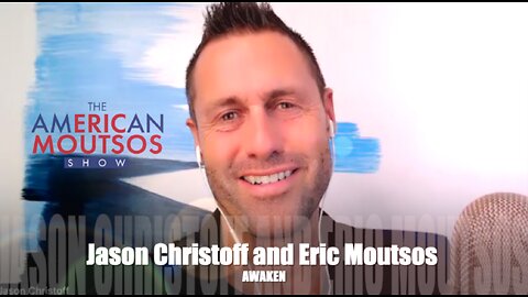 Awaken with Jason Christoff and Eric Moutsos