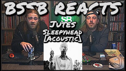 Jutes - Sleepyhead (Acoustic) | BSSB REACTS